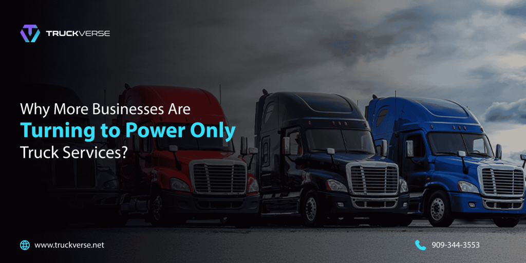 Power Only Truck Services